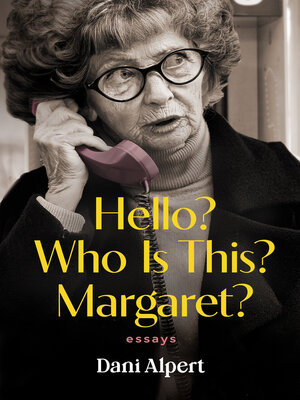 cover image of Hello? Who Is This? Margaret?